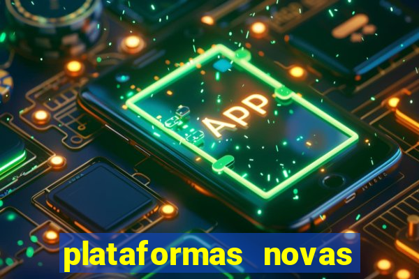 plataformas novas de apostas